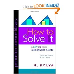 How to Solve It: A New Aspect of Mathematical Method (Princeton Science Library)
