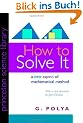 How to Solve It: A New Aspect of Mathematical Method (Princeton Science Library)
