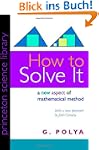 How to Solve It: A New Aspect of Math...