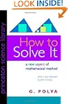 How to Solve It: A New Aspect of Math...