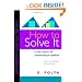How to Solve It: A New Aspect of Mathematical Method
