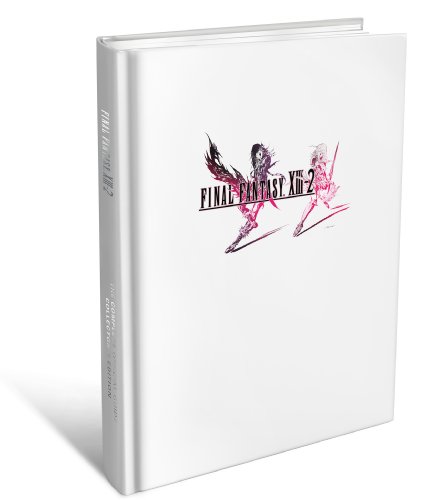 Final Fantasy XIII-2: The Complete Official Guide - Collector's Edition Final Fantasy XIII-2: The Complete Official Guide - Collector's Edition