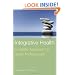 Integrative Health: A Holistic Approach for Health Professionals