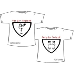 Vor der Hochzeit - nach der Hochzeit; T-Shirt wei�