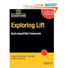 The Definitive Guide to Lift: A Scala based Web Framework