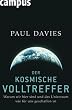 Der kosmische Volltreffer: Warum wir hier sind und das Universum wie f�r uns geschaffen ist