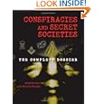 Conspiracies and Secret Societies by Brad Steiger and Sherry Steiger