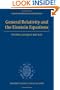 General Relativity and the Einstein Equations (Oxford Mathematics (Hardcover Unnumbered))