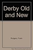 Derby old and new