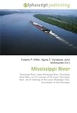 Mississippi River: Mississippi River, Upper Mississippi River, Mississippi River Delta, List of crossings of the Upper Mississippi River, List of crossings ... River, Steamboats of the Mississippi