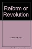 Reform or revolution