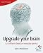 Upgrade Your Brain: 52 Brilliant Ideas for Everyday Genius at Amazon Books: 41nUa3ZVceL._SL75_