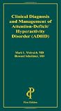 Clinical Diagnosis and Management of Attention-Deficit/Hyperactivity Disorder