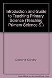 Introduction and guide to 'Teaching primary science'