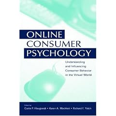 Online Consumer Psychology: Understanding and Influencing Consumer Behavior in the Virtual World (Advertising & Consumer Psychology): Understanding and ... World (Advertising & Consumer Psychology)