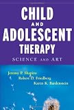 Child & Adolescent Therapy : Science and Art