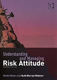 Understanding and Managing Risk Attitude