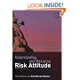 Understanding and Managing Risk Attitude