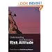 Understanding and Managing Risk Attitude