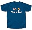 Wife is Good - Dog Gone it Again