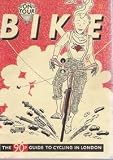 On your bike : the guide to cycling in London