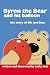 Byron the Bear and his Balloon: The Story of Life and Loss