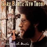 Revue Gary Bartz Ntu Troop  / Harlem Bush Music