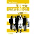 Als wir unsterblich waren: Roman