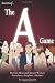 Secrets of the A Game: How to Meet and Attract Women Anywhere, Anyplace, Anytime Secrets of the A Game: How to Meet and Attract Women Anywhere, Anyplace, Anytime