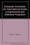 Computer contracts : an international guide to agreements and software protection