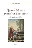 Revue Editions Slatkine  / Quand Mozart passait à Lausanne : Chronique inédite