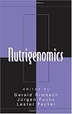Nutrigenomics (Oxidative Stress and Disease)
