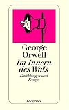 Im Innern des Wals: Erz&auml;hlungen und Essays - George Orwell