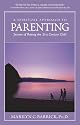 Spiritual Approach To Parenting, A: Secrets Of Raising The 21st Century Child (Sacred Psychology)
