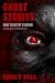 Ghost Stories And Tales Of Terror (Suspense And Horror by Emily Hill)