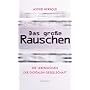 Das gro�e Rauschen: Die Lebensl�gen der digitalen Gesellschaft