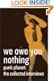 We Owe You Nothing, Punk Planet : The Collected Interviews