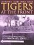Tigers At the Front (Germany's Tiger Tanks)
