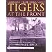 Tigers at the Front: A Photo Study (Germany's Tiger Tanks)