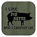 I Like Pig Butts and I Cannot Lie T-Shirt XL Military Green [PPP]