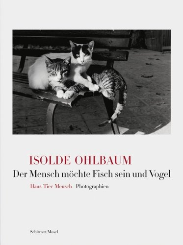 Produkt-Bild: Der Mensch m&ouml;chte Fisch sein und Vogel: Haus Tier Mensch Photographien