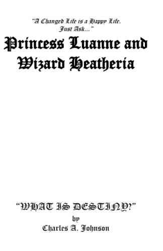 What is Destiny: Princess Luanne and Wizard Heatheria