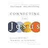 Connecting Like Jesus: Practices for Healing, Teaching, and Preaching