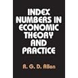 Index Numbers in Economic Theory and Practice by R. G. D. Allen