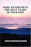 Make Retirement the Best Years of Your Life