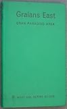 Graians East: Gran Paradiso area : a selection of popular and recommended climbs
