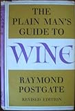 The plain man's guide to wine
