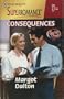 Consequences: Crystal Creek (Harlequin Superromane No. 928)