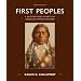 First Peoples: A Documentary Survey of American Indian History