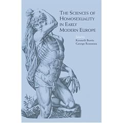 The Sciences of Homosexuality in Early Modern Europe